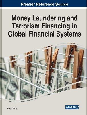 Cover of Money Laundering and Terrorism Financing in Global Financial Systems