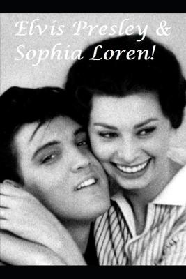Book cover for Elvis Presley & Sophia Loren