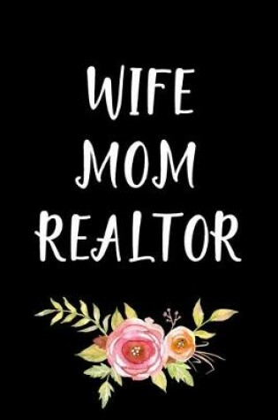 Cover of Wife Mom Realtor