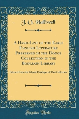 Cover of A Hand-List of the Early English Literature Preserved in the Douce Collection in the Bodleain Library