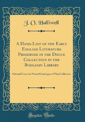 Book cover for A Hand-List of the Early English Literature Preserved in the Douce Collection in the Bodleain Library