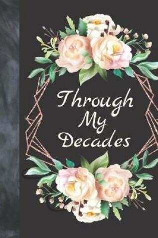 Cover of Through My Decades