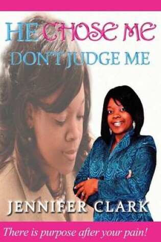 Cover of He Chose Me