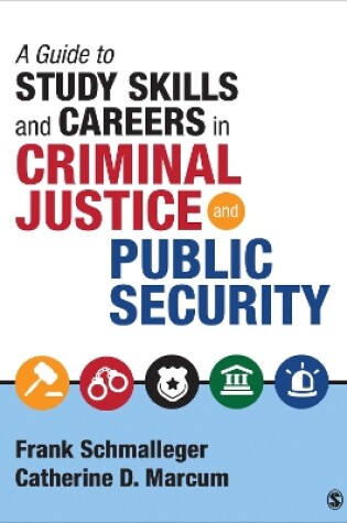 Cover of A Guide to Study Skills and Careers in Criminal Justice and Public Security