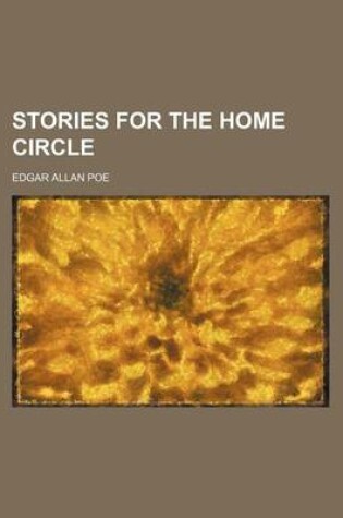 Cover of Stories for the Home Circle