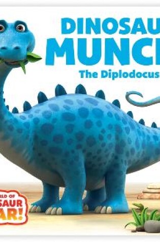 Cover of Dinosaur Munch! the Diplodocus