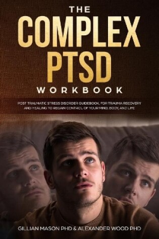 Cover of The Complex PTSD Workbook