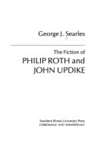 Cover of The Fiction of Philip Roth and John Updike