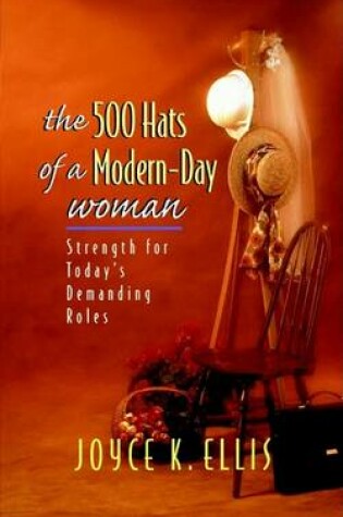 Cover of The 500 Hats of a Modern-Day Woman