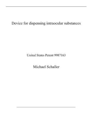 Book cover for Device for dispensing intraocular substances