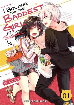 Book cover for I Belong to the Baddest Girl at School Volume 01