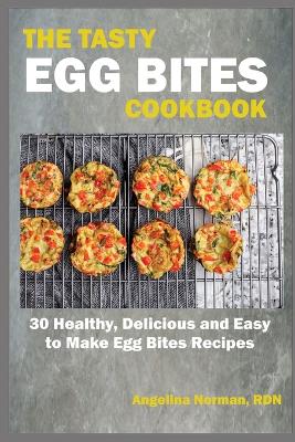 Book cover for The Tasty Egg Bites Cookbook