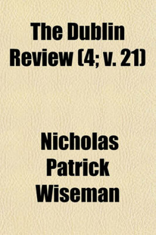 Cover of The Dublin Review Volume 4; V. 21