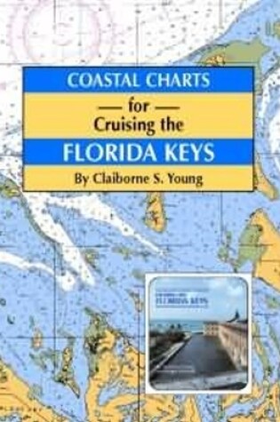 Cover of Coastal Charts for Cruising the Florida Keys