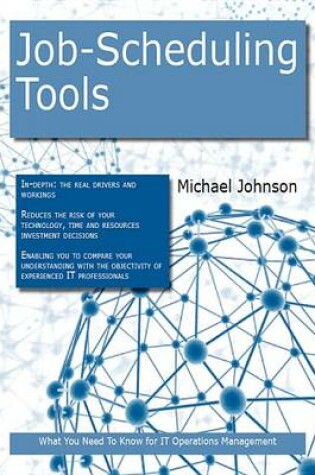 Cover of Job-Scheduling Tools: What You Need to Know for It Operations Management