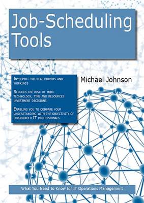 Book cover for Job-Scheduling Tools: What You Need to Know for It Operations Management