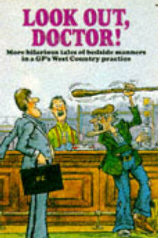 Cover of Look Out, Doctor!