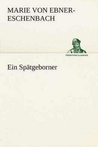 Cover of Ein Spatgeborner