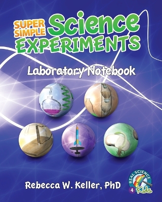 Book cover for Super Simple Science Experiments Laboratory Notebook