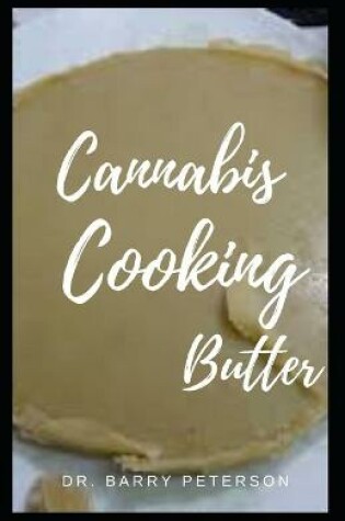 Cover of Cannabis Cooking Butter