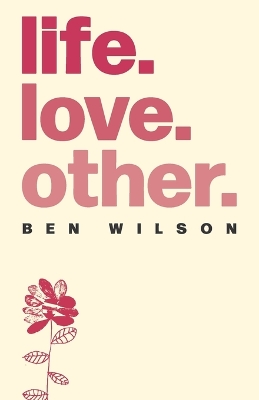 Book cover for life. love. other.