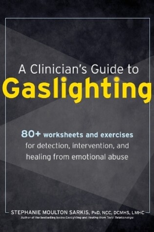 Cover of A Clinician's Guide to Gaslighting