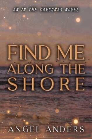 Cover of Find Me Along The Shore