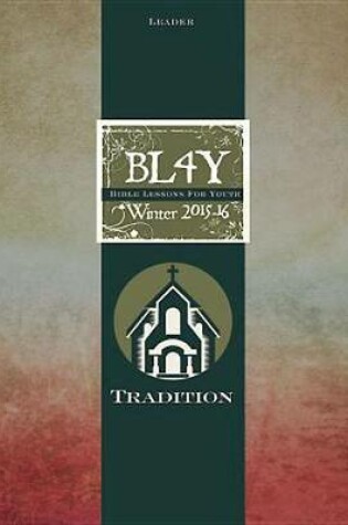 Cover of Bible Lessons for Youth Winter 2015-16 Leader