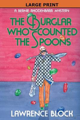 Cover of The Burglar Who Counted the Spoons - Large Print