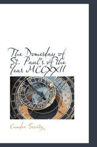 Cover of The Domesday of St. Paul's of the Year MCCXXII