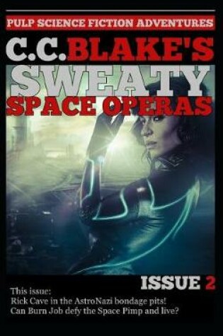 Cover of C. C. Blake's Sweaty Space Operas, Issue 2
