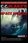 Book cover for C. C. Blake's Sweaty Space Operas, Issue 2
