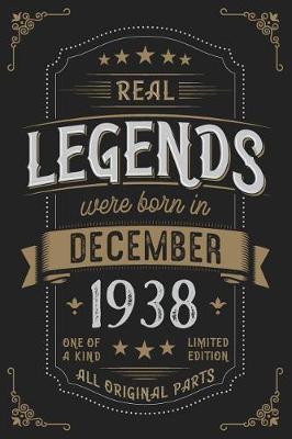 Book cover for Real Legends were born n Dezember 1938