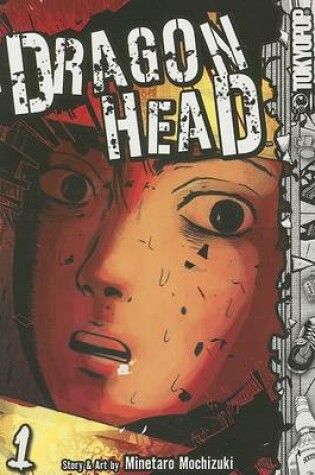 Cover of Dragon Head, Volume 1