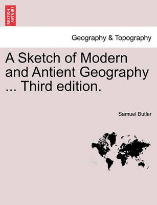 Book cover for A Sketch of Modern and Antient Geography ... Third Edition.