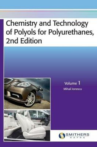 Cover of Chemistry and Technology of Polyols for Polyurethanes, 2nd Edition, Volume 1
