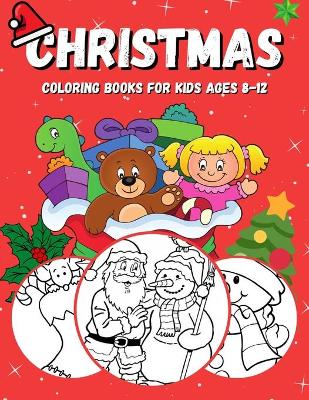 Book cover for Christmas coloring books for kids ages 8-12