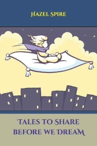 Cover of Tales to Share before we Dream