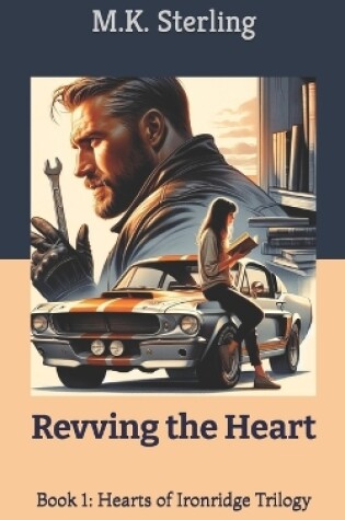 Cover of Revving the Heart