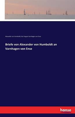 Book cover for Briefe von Alexander von Humboldt an Varnhagen von Ense