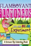 Book cover for Flamboyant Flamingos and the Color Experiment