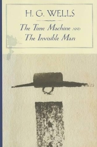 Cover of The Time Machine and The Invisible Man (Barnes & Noble Classics Series)