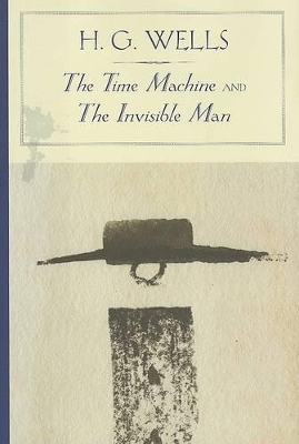 Book cover for The Time Machine and The Invisible Man (Barnes & Noble Classics Series)