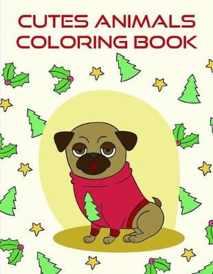 Book cover for Cutes Animals Coloring Book