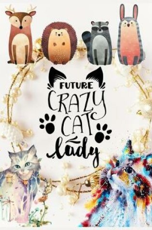 Cover of Future Crazy Cat Lady