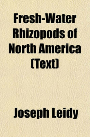 Cover of Fresh-Water Rhizopods of North America (Text)
