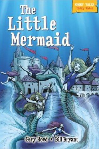 Cover of Short Tales Fairy Tales: Little Mermaid