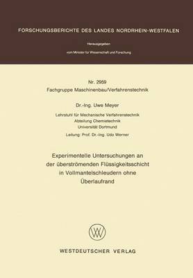 Book cover for Experimentelle Untersuchungen an Der Euberstreomenden Fleussigkeitsschicht in Vollmantelschleudern Ohne eUberlaufrand