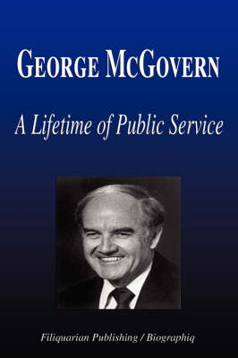 Book cover for George McGovern - A Lifetime of Public Service (Biography)