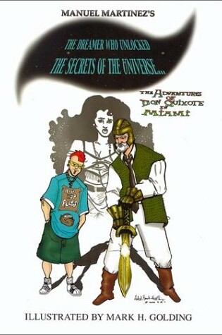 Cover of Manuel Martinez's the Dreamer Who Unlocked the Secrets of the Universe--
